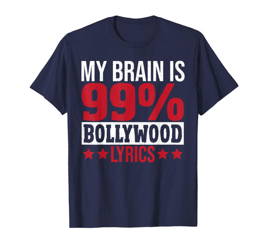 Bollywood Hindu Movie My Brain is 99% Lyrics Bollywood T-Shirt