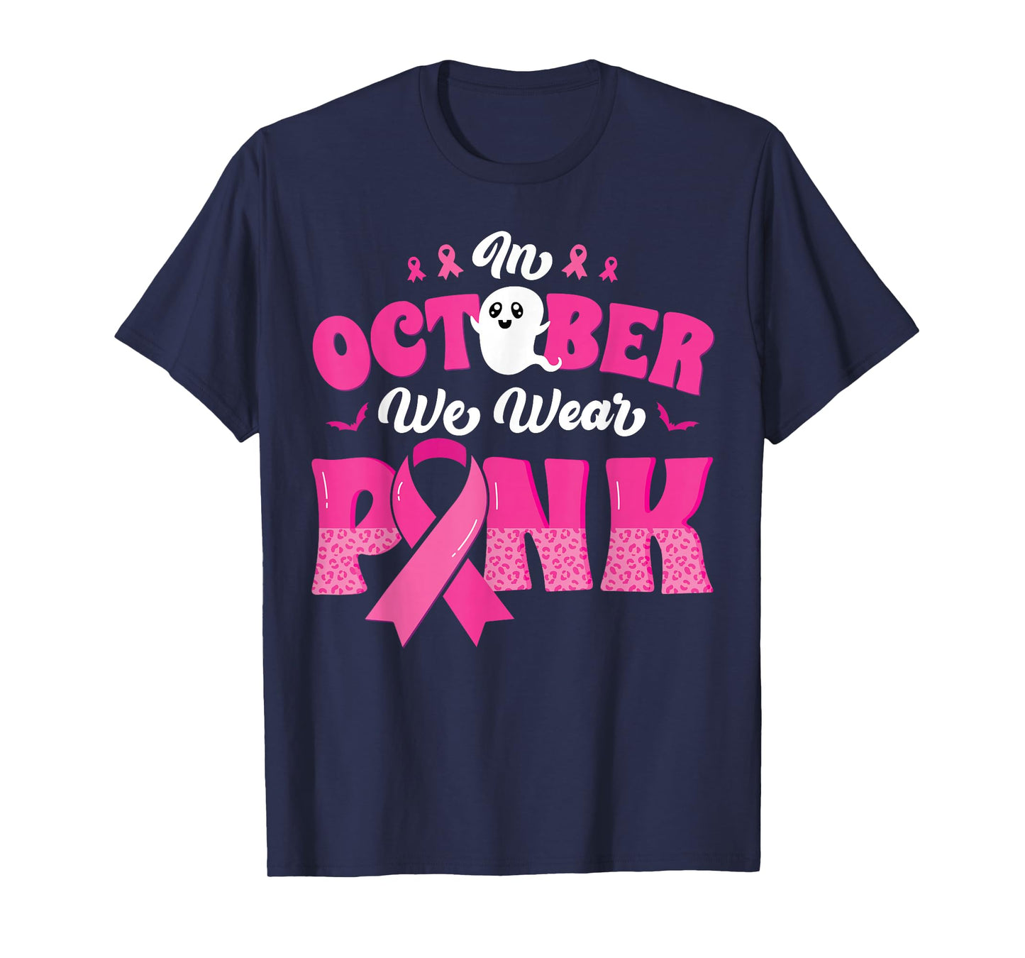 In October We Wear Pink Ghost Breast Cancer Awareness T-Shirt