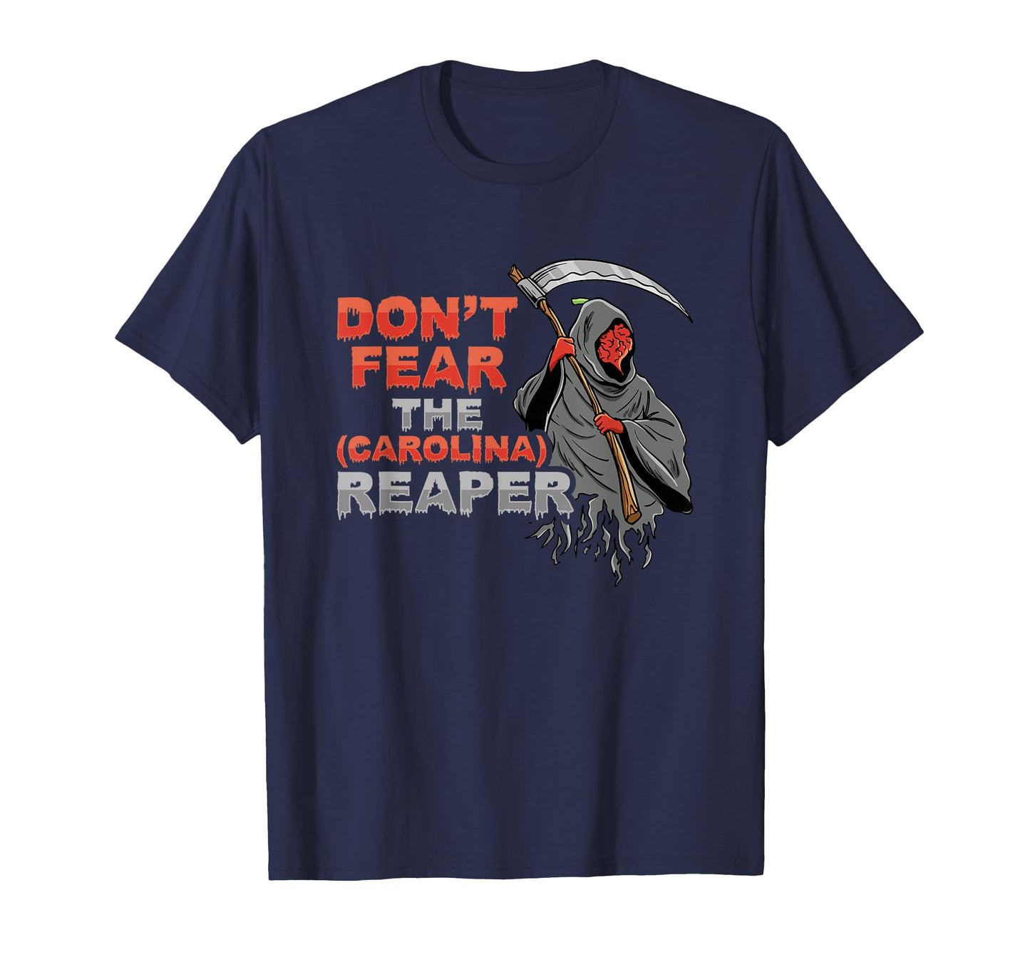 Dont fear the Carolina Reaper Design T-Shirt
