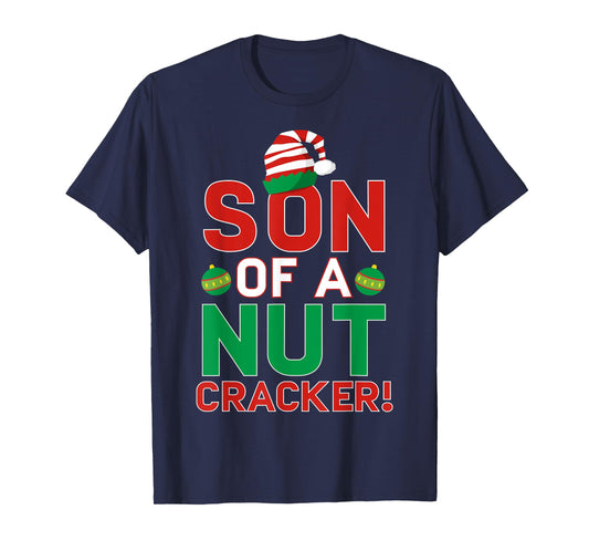 Son Of A Nutcracker Shirt Funny Christmas Elf T-shirt