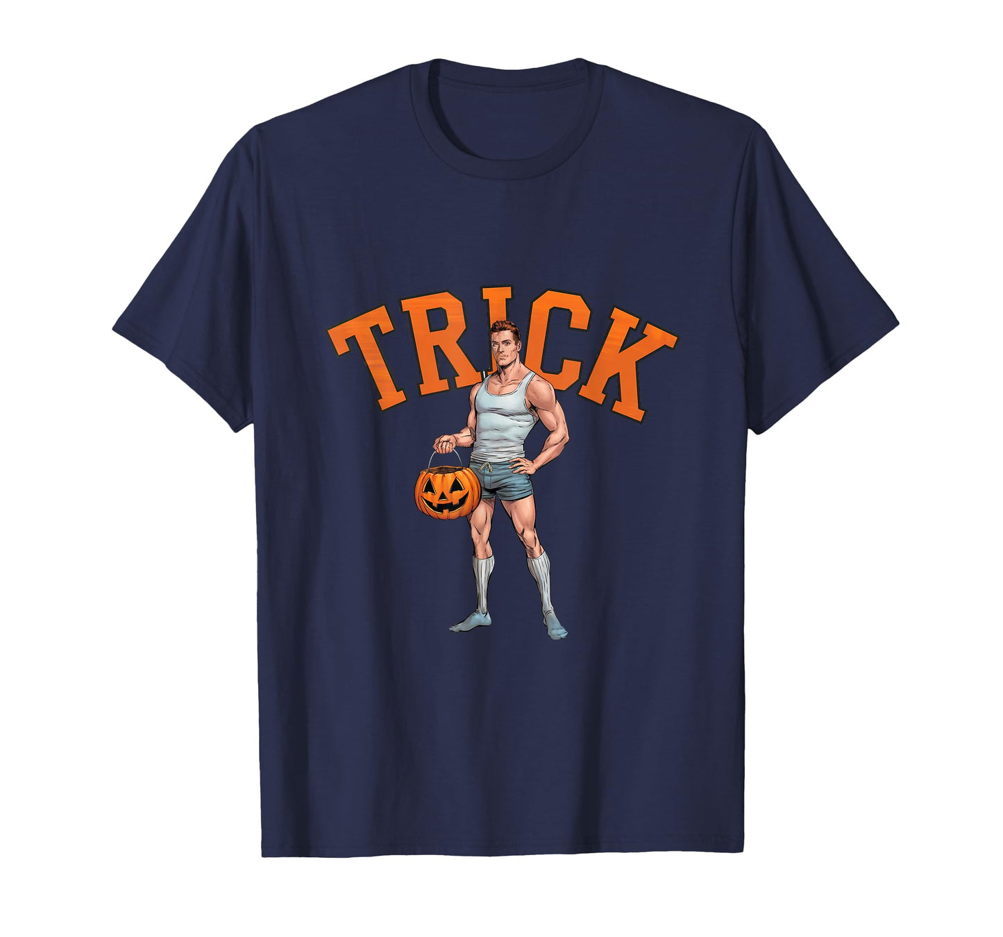 Funny Halloween Trick Hottie Guy Gay Queer Treat T-Shirt
