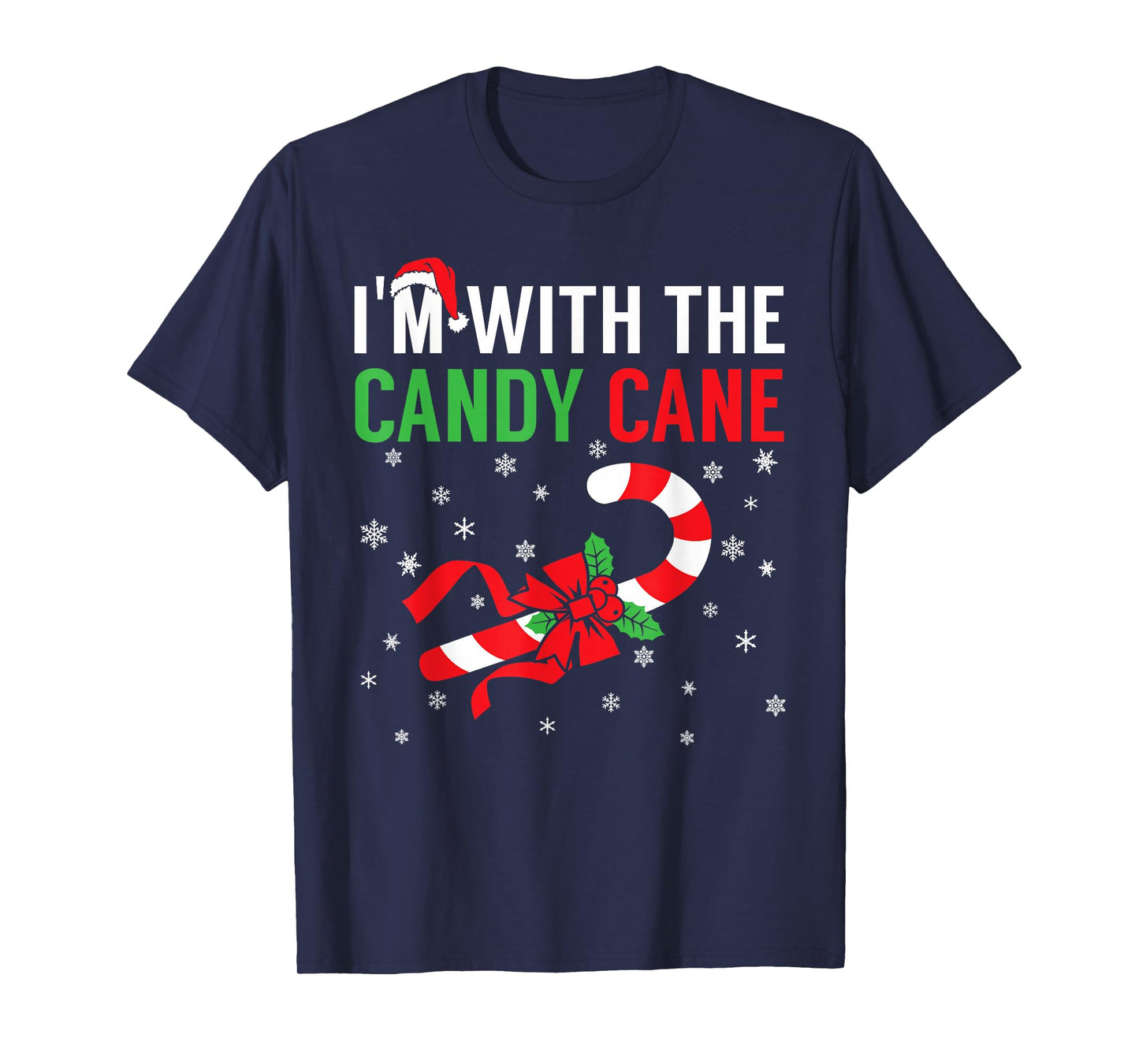 I’m With The Candy Cane Funny Christmas Candy Lover X-mas T-Shirt