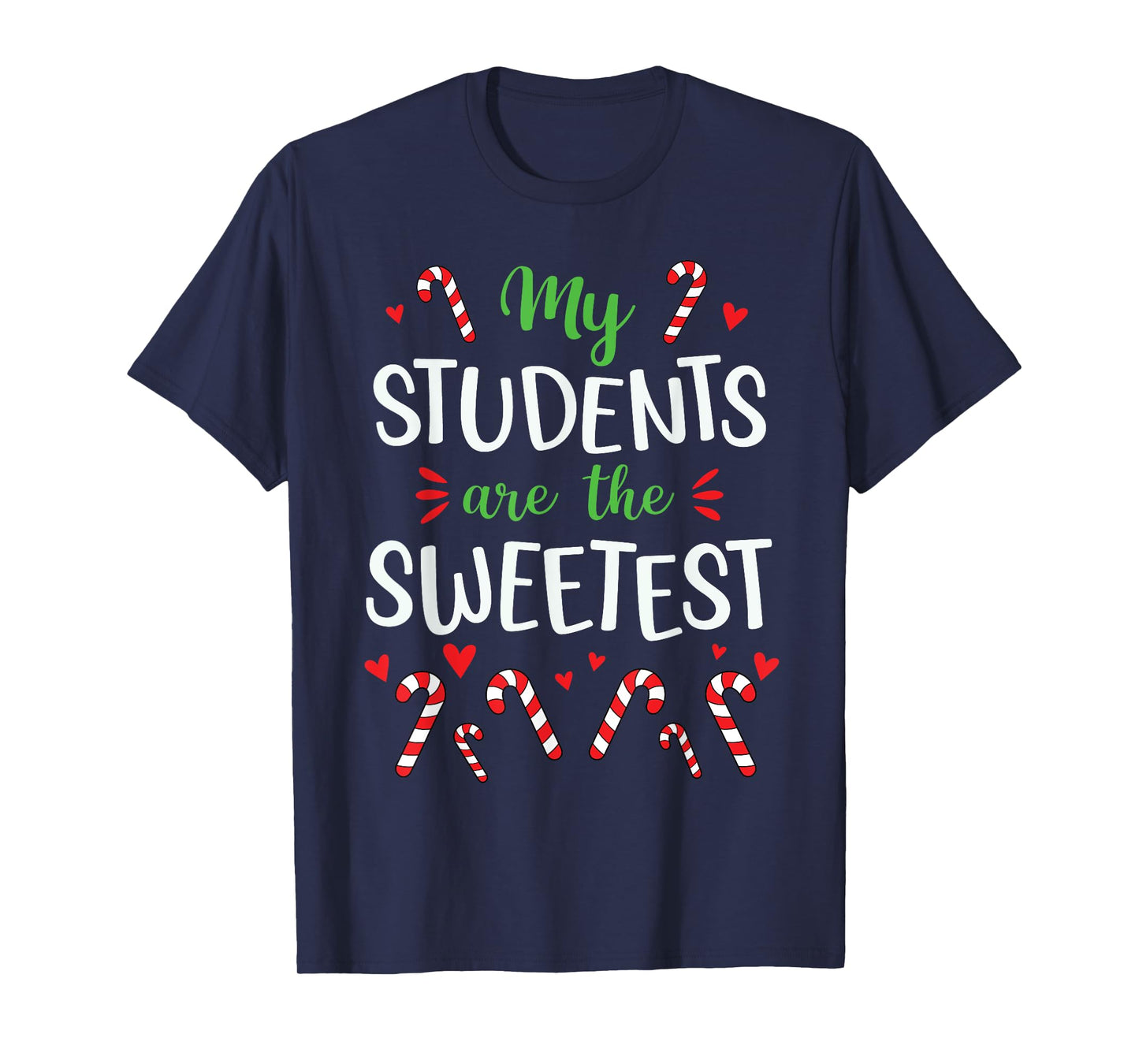 Cute Christmas Quote For Teacher Funny Winter Candy Cane T-Shirt