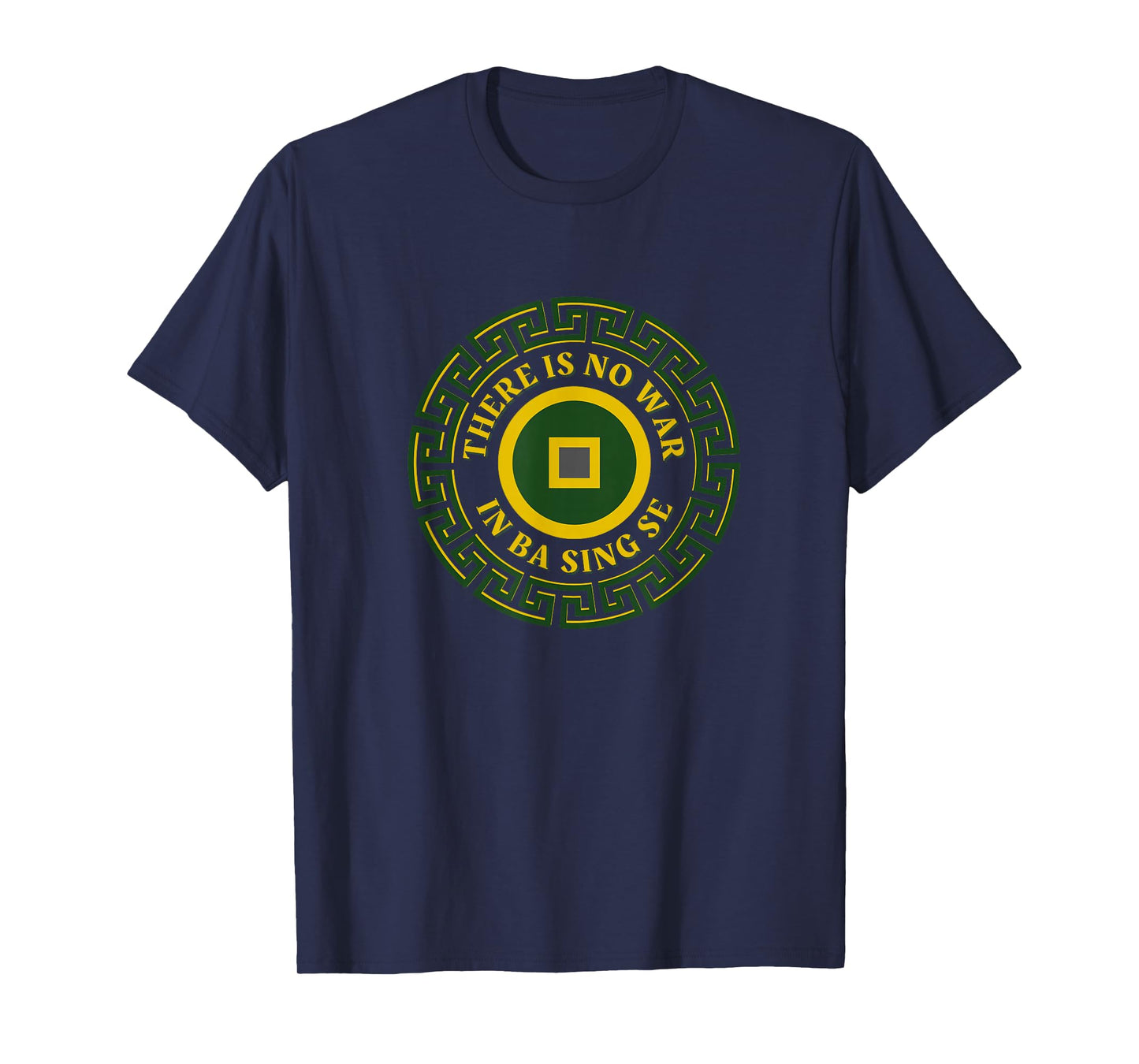 There Is No War In Ba Sing Se Asian Coin Design T-Shirt