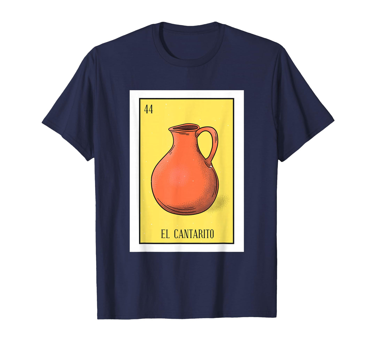 El Cantarito Lottery Gift The Clay Jug Card Mexican Lottery T-Shirt