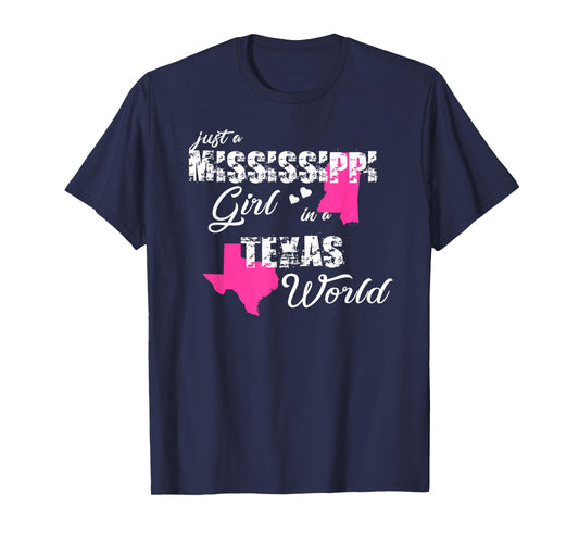 Funny Mississippi Shirts Just a Mississippi girl in a Texas T-Shirt
