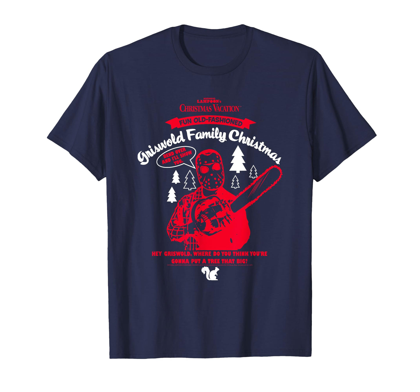Christmas Vacation Clark Red Chainsaw Funny Holiday Movie T-Shirt