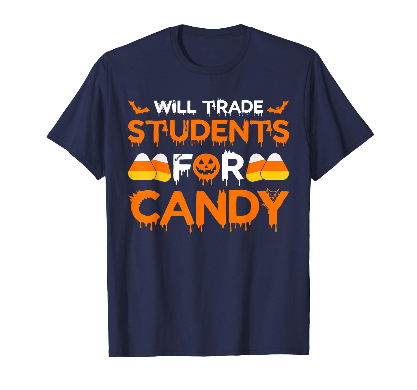 Will Trade Students for Candy Halloween Teacher School Humor T-Shirt