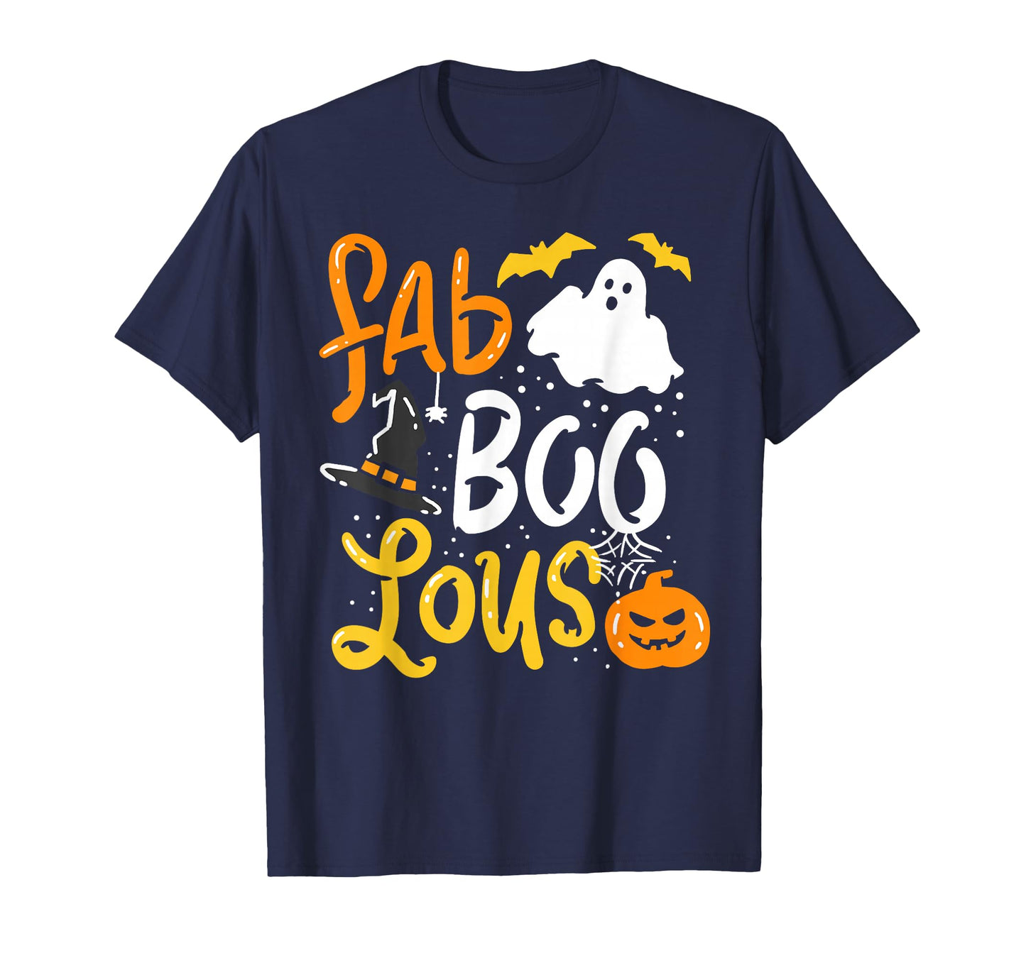Halloween Shirt Fab Boo Lous T-Shirt Trick Or Treats Tshirt T-Shirt
