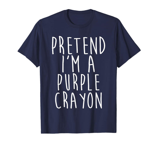 Pretend I'm A Purple Crayon Family Costume Halloween Party T-Shirt