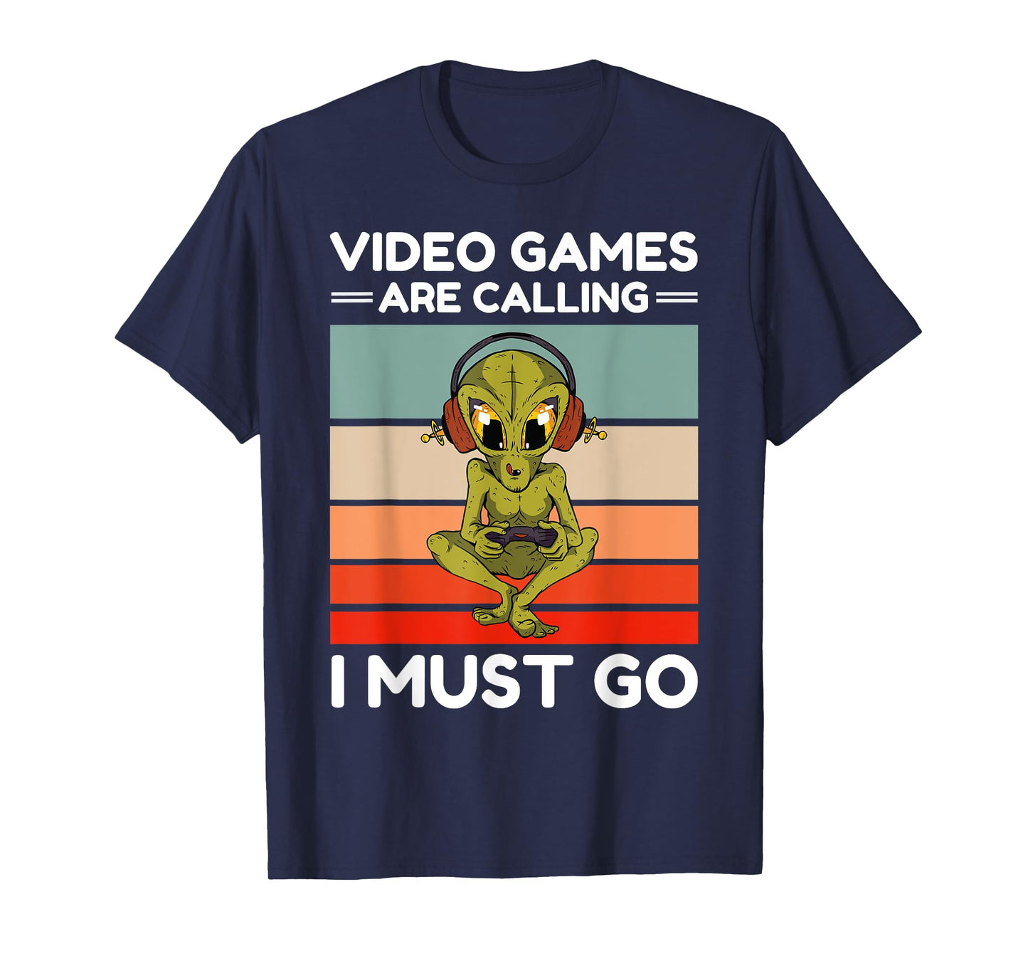 Vintage Alien Video Games Are Calling I Must Go Gamer T-Shirt