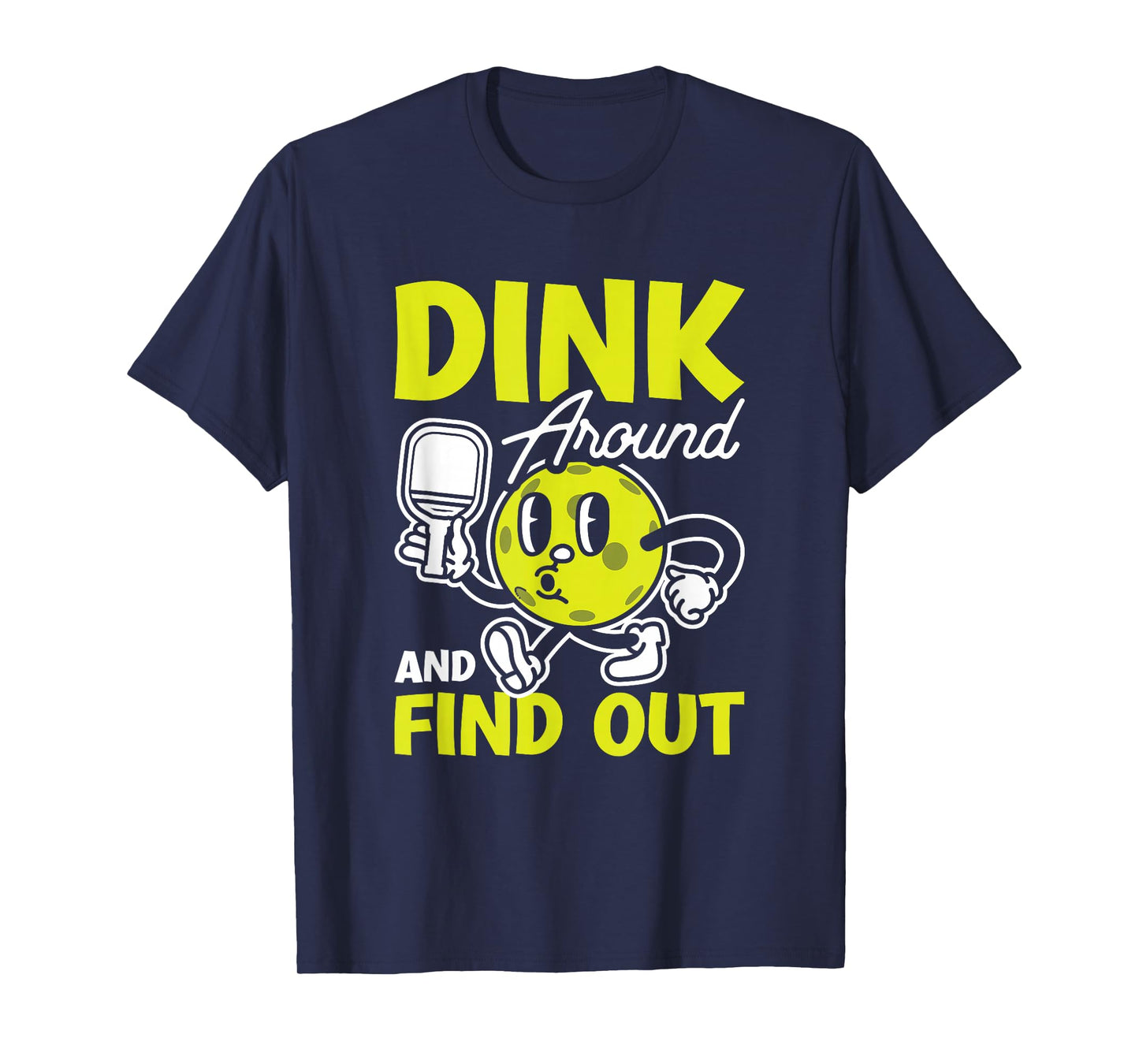 Dink Around And Find Out Pickleball Black Unisex-Adults Small Modern Cartoon T-Shirt
