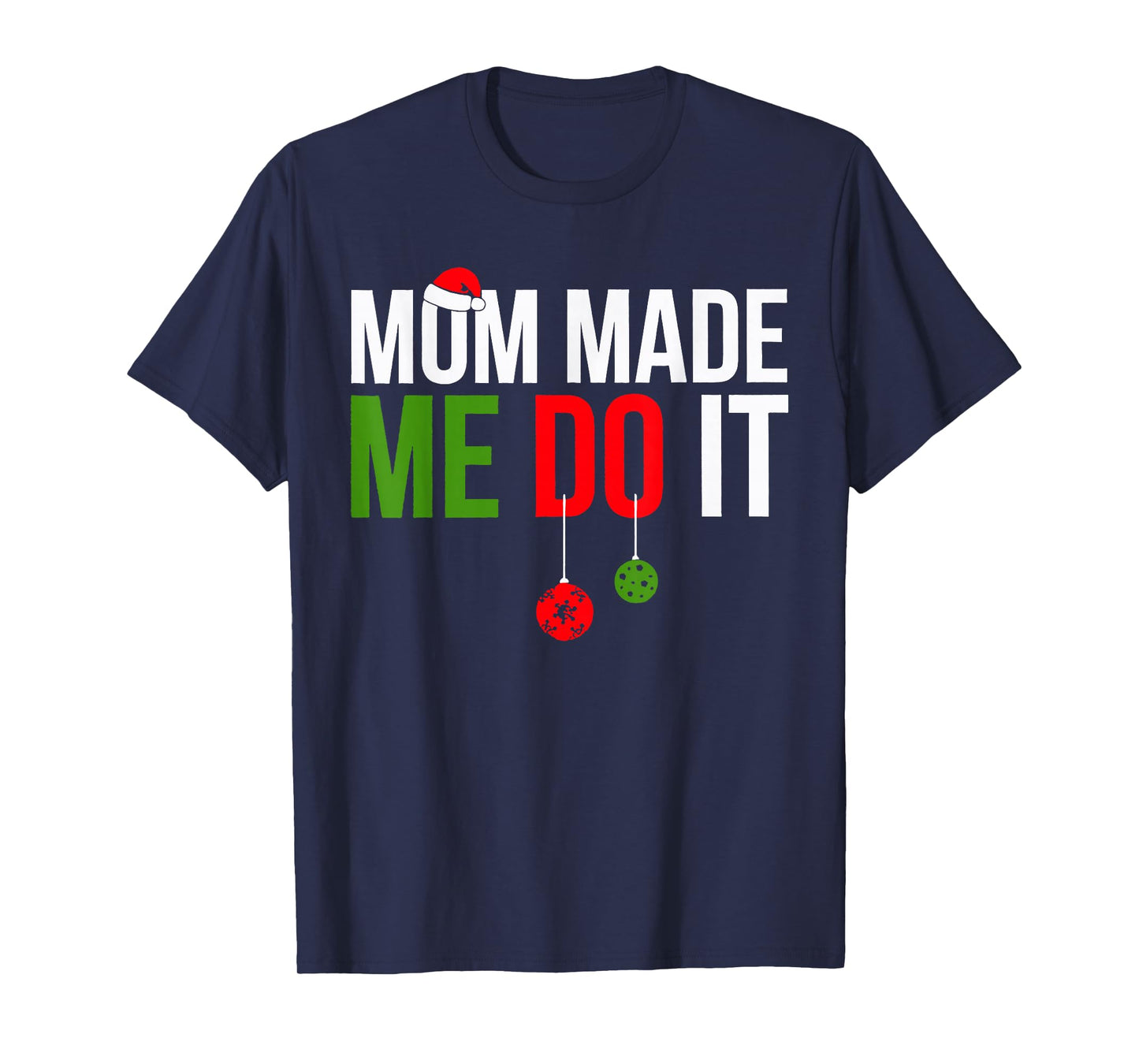 Mom Made Me Do It Matching Family Pajama T-Shirt