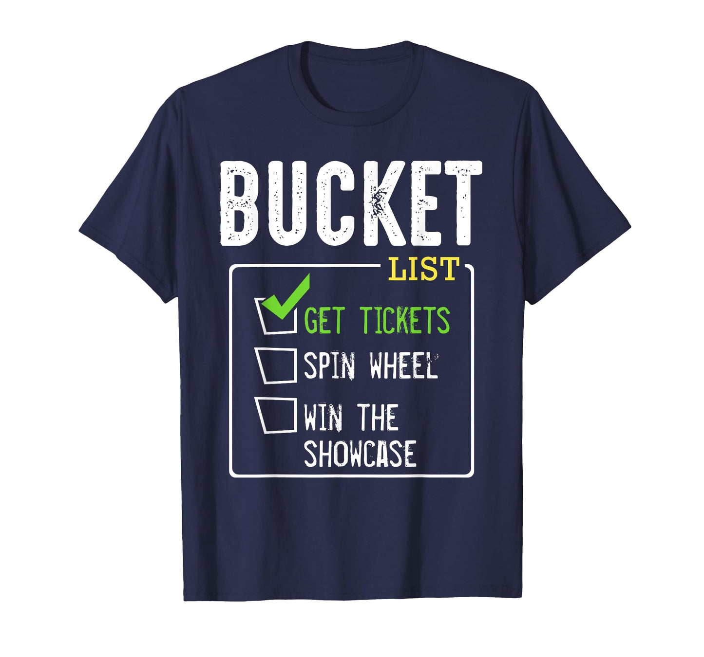 Bucket List Get Tickets Win Game Show Lucky Contestants T-Shirt