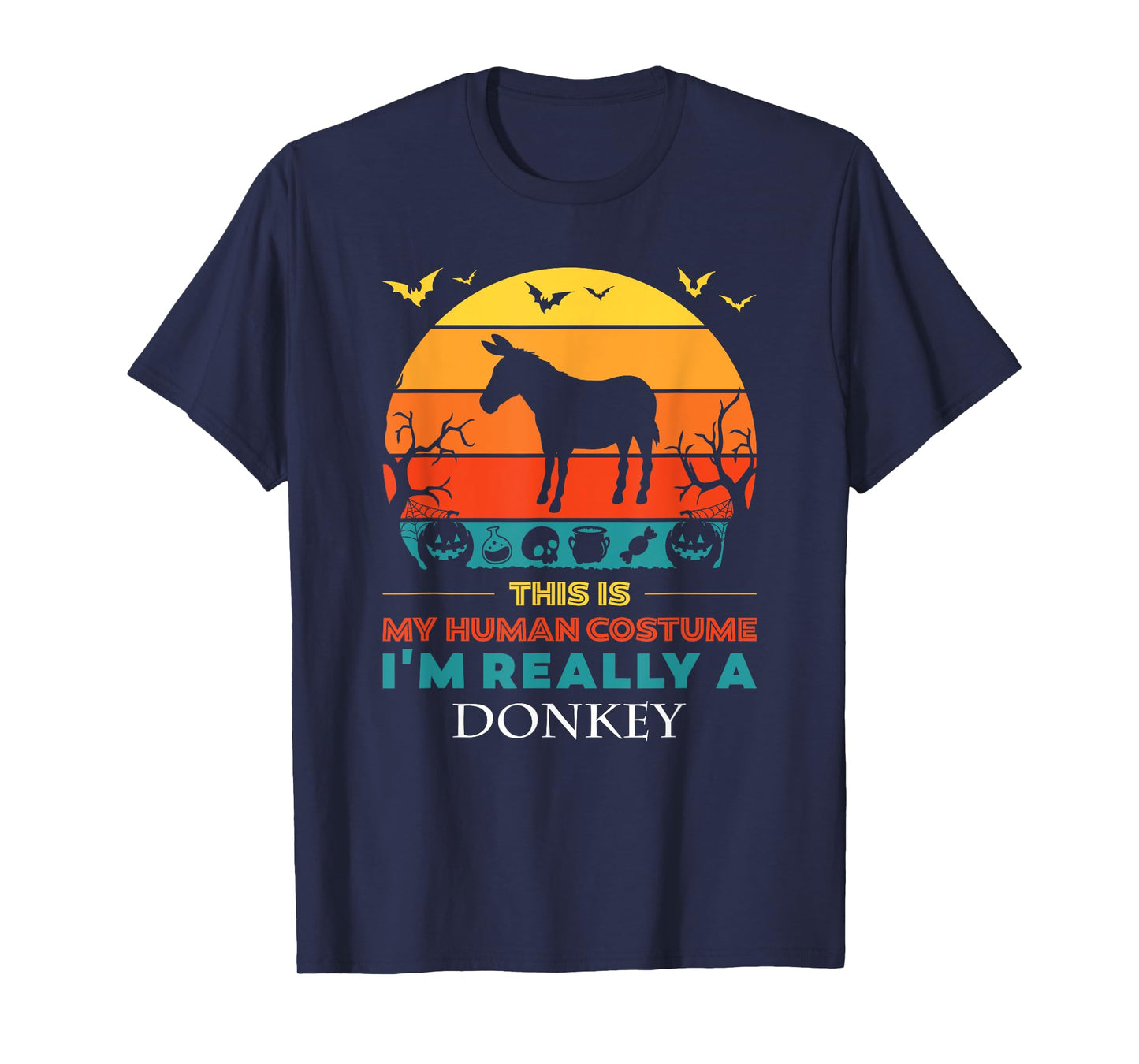 This Is My Human Costume I'm Really a Donkey Halloween T-Shirt