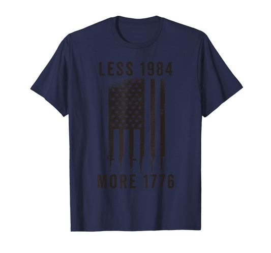 American Flag with Rifles Less 1984 More 1776 2A Freedom T-Shirt