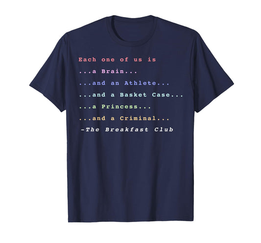 Breakfast Club Each One of Us is T-Shirt