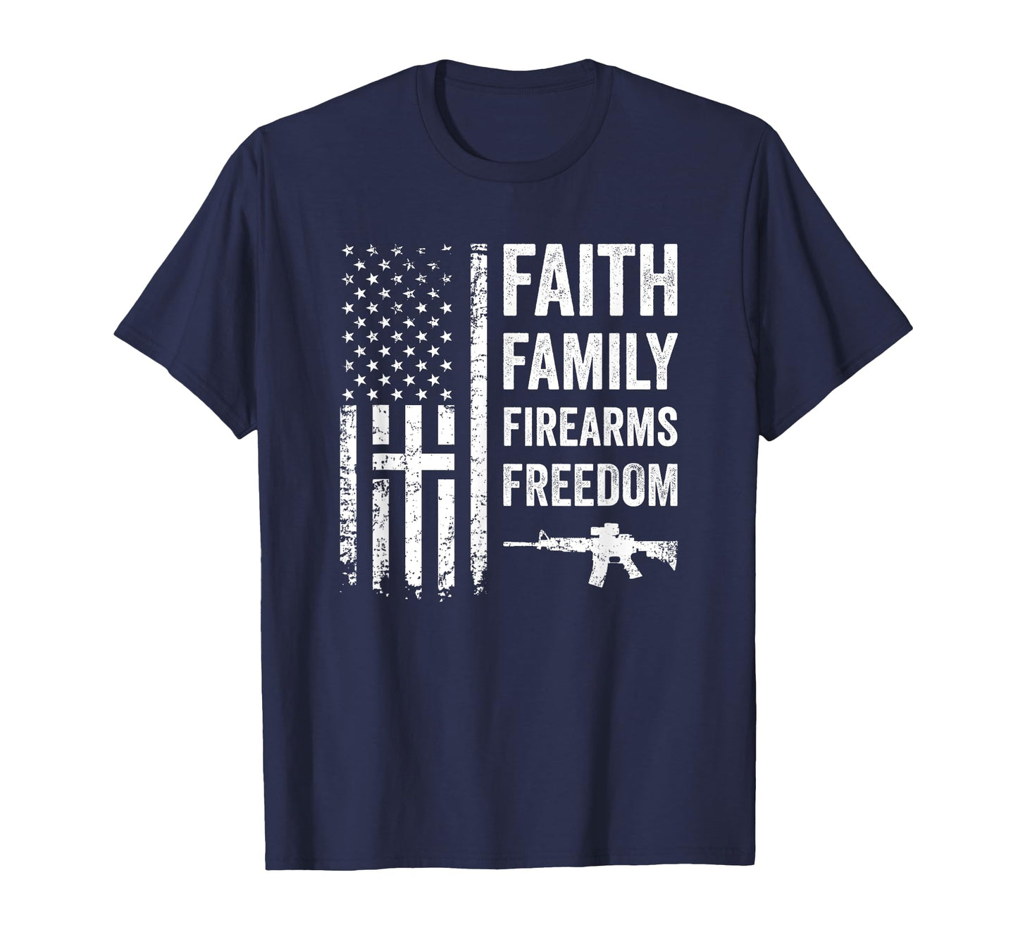 Faith Family Firearms & Freedom - Pro God Gun USA Cross Flag T-Shirt