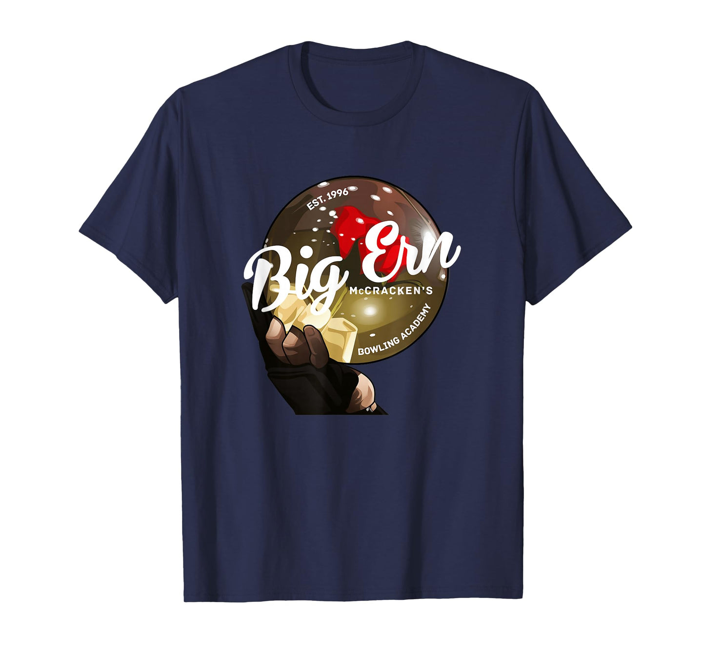 Big Ern McCracken's Bowling Academy - Est. 1996 T-Shirt