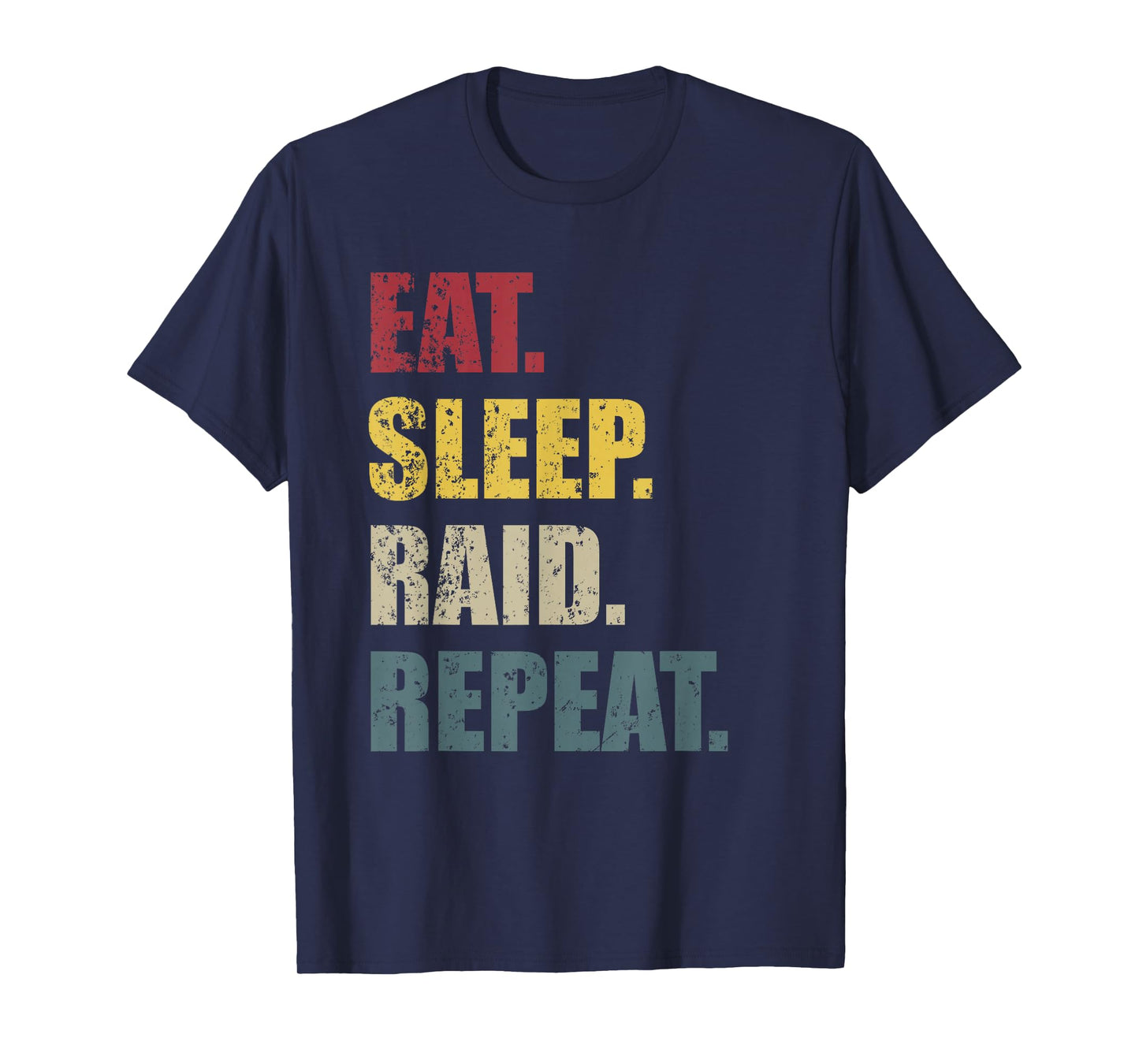 Vintage Eat Sleep Raid Repeat Video Game Lover Design T-Shirt