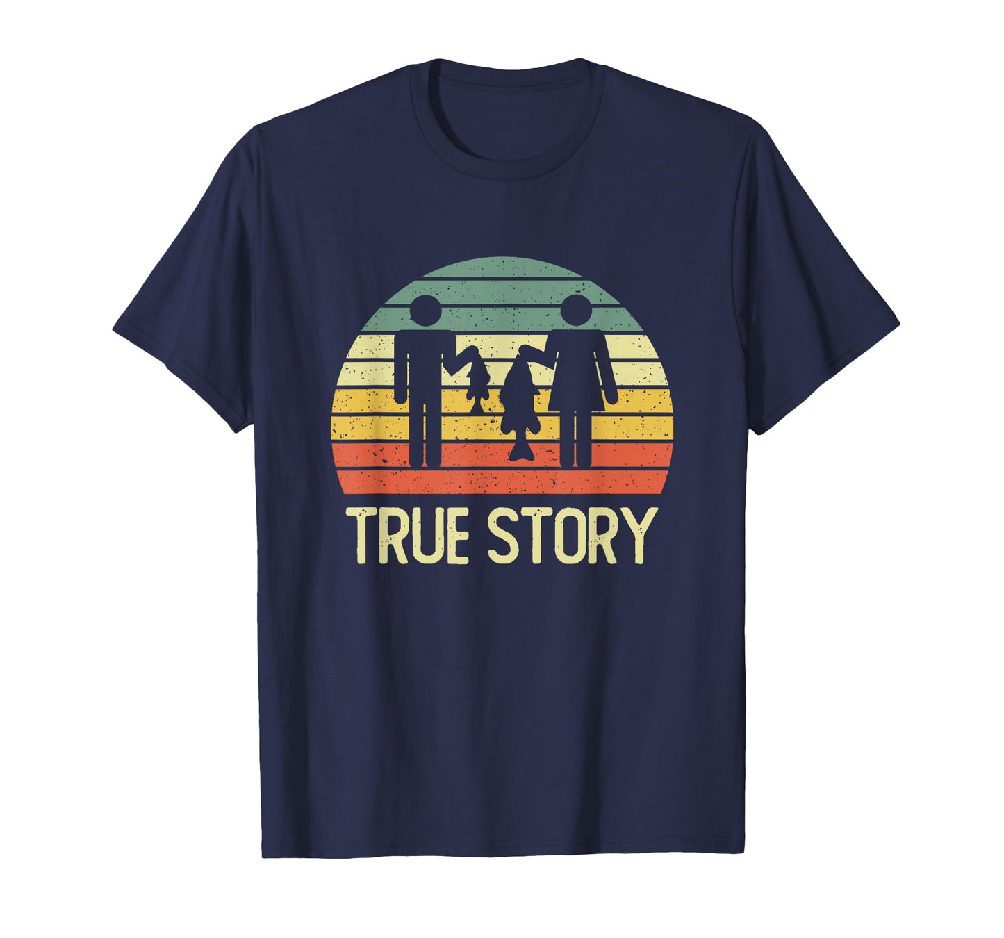 True Story Funny Fishing Couple Vintage Quote T-Shirt