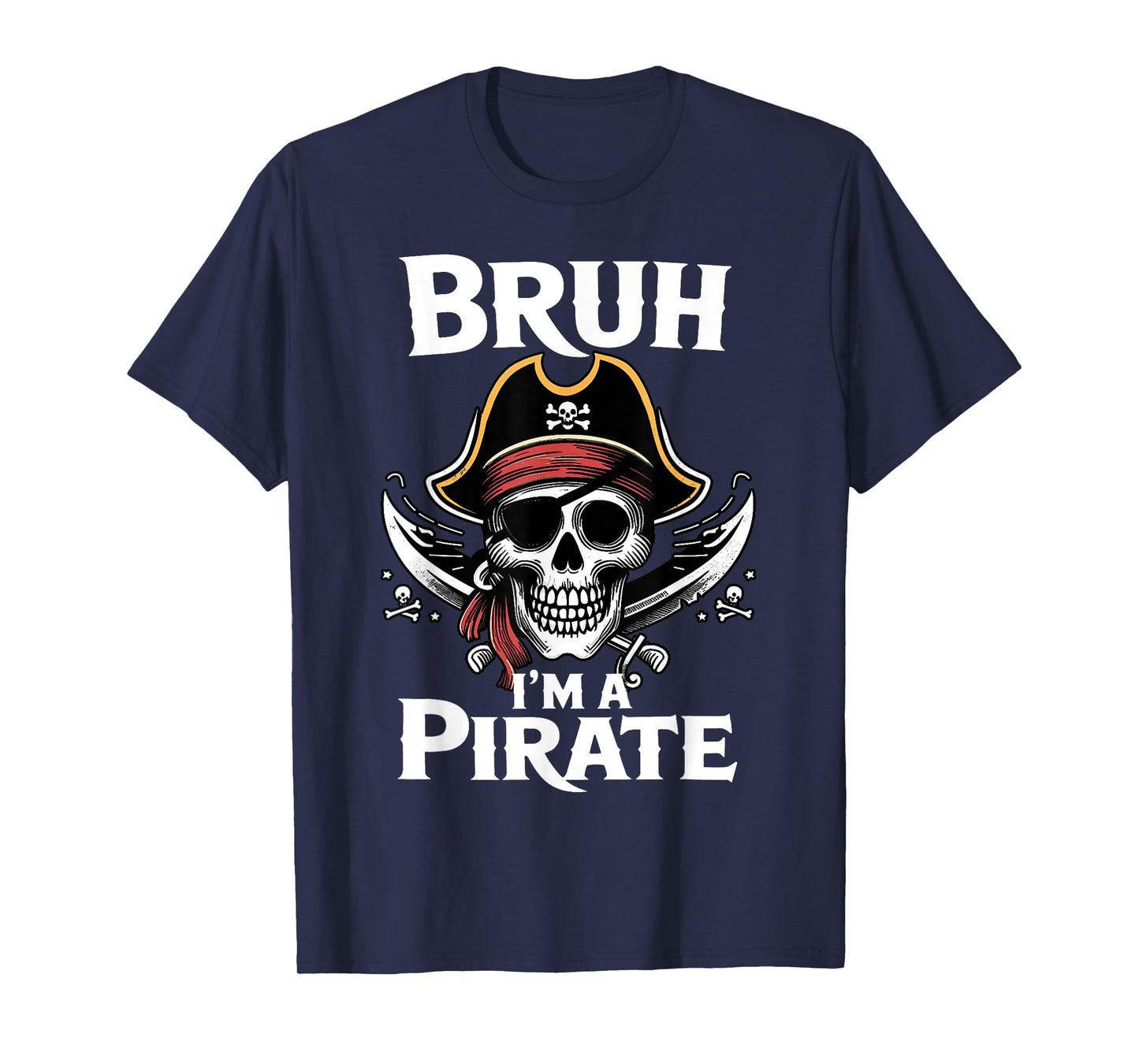 Bruh I'm A Pirate Skull Funny Halloween Costume Kids Boy T-Shirt