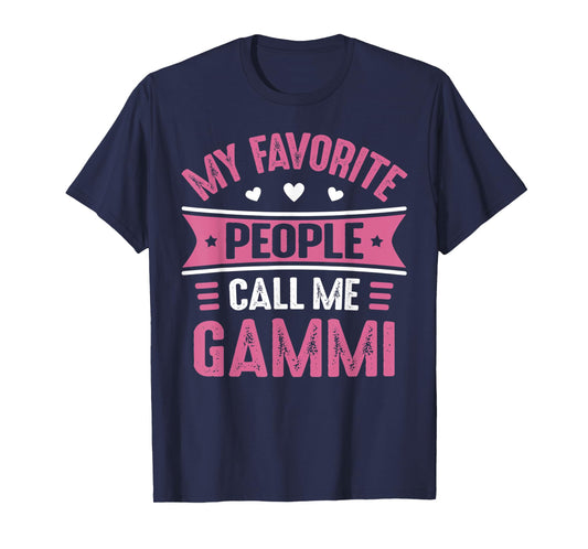 Gammi Tee Shirt for Women My Favorite people call me Gammi T-Shirt