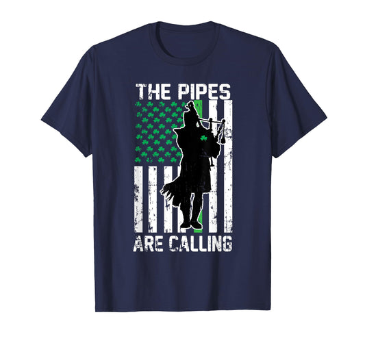 The Pipes Are Calling St Patricks Day Gift Irish Bagpipe T-Shirt