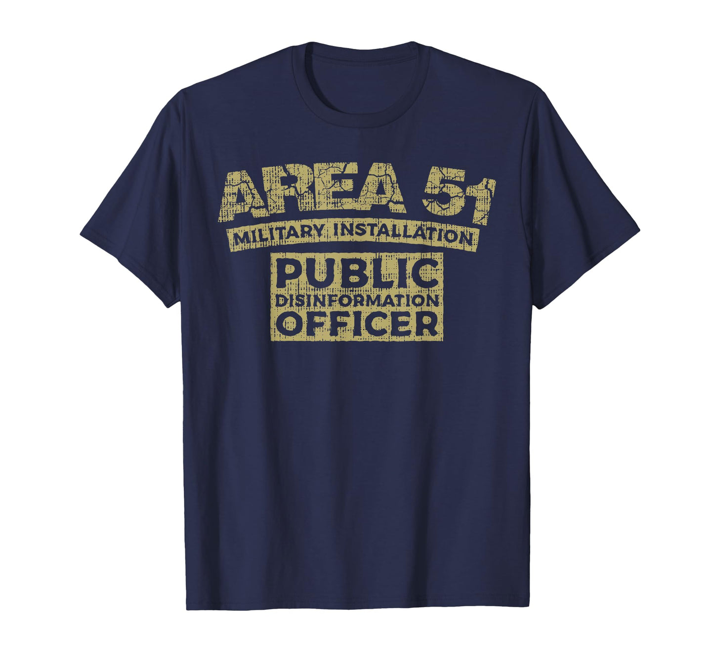 Area 51 Military Installation Public Disinformation Officer T-Shirt