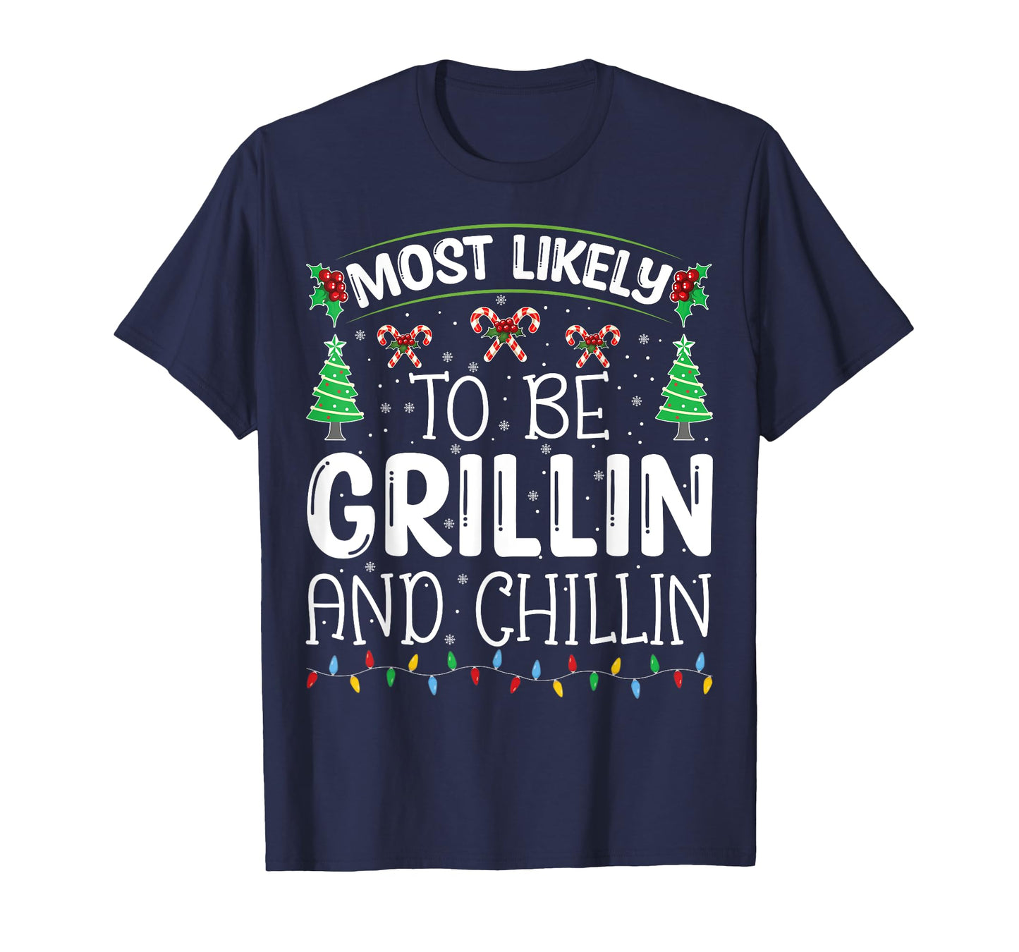 Most-Likely-To Be Grilling and Chilling Cute Matching T-Shirt