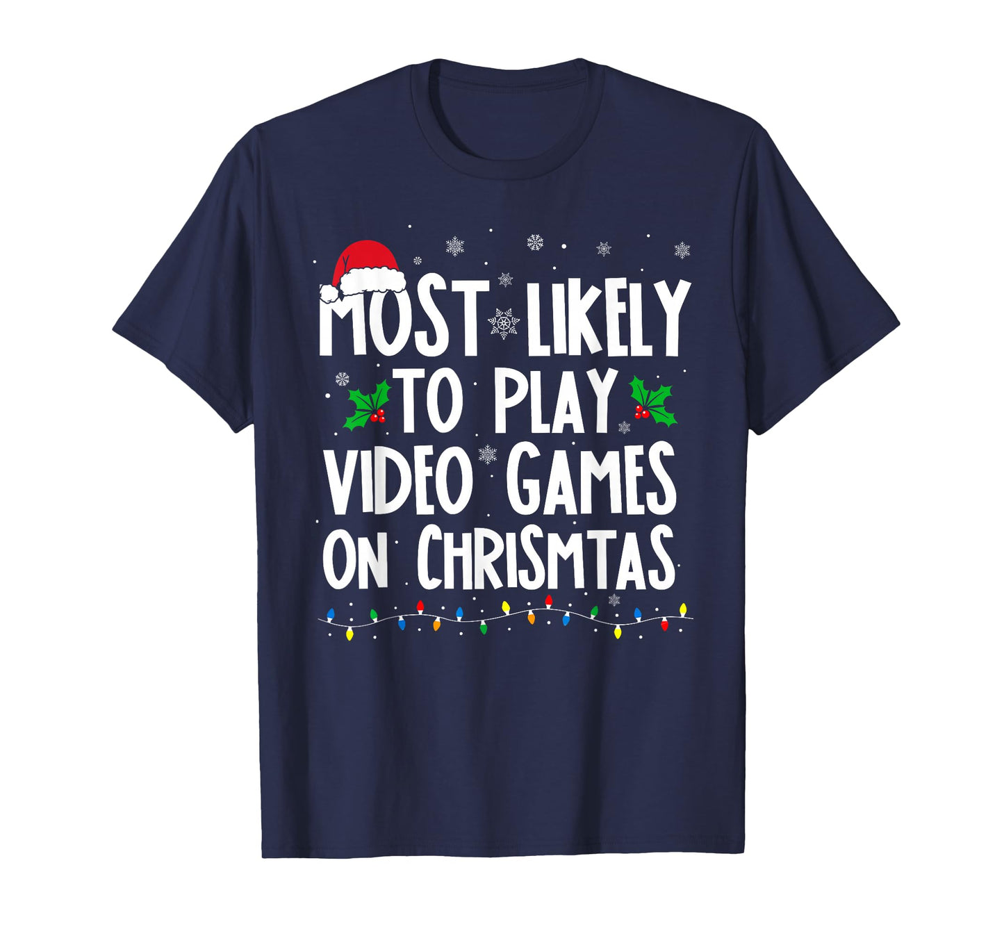 Funny Gamer Most Likely to Play Video Games On Christmas Kid T-Shirt