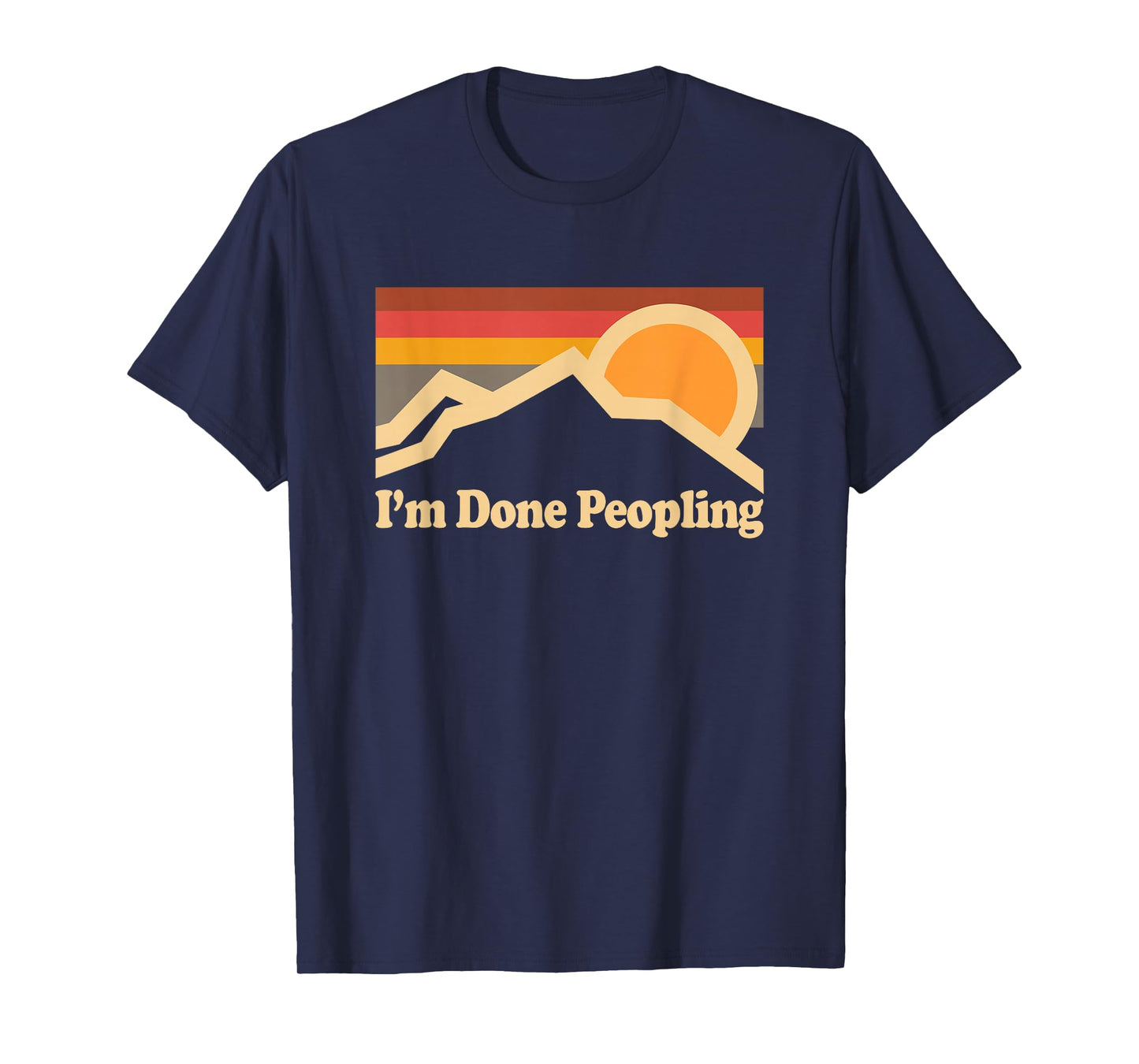 I'm Done Peopling Design Unisex-Adults Black Modern T-Shirt