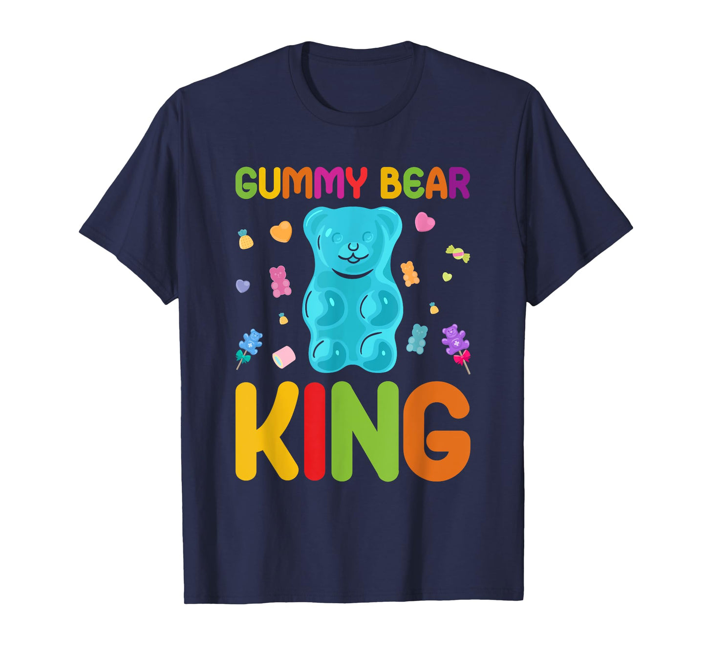 Gummy Bear King Sweet Candy Gummy Bear King T-Shirt