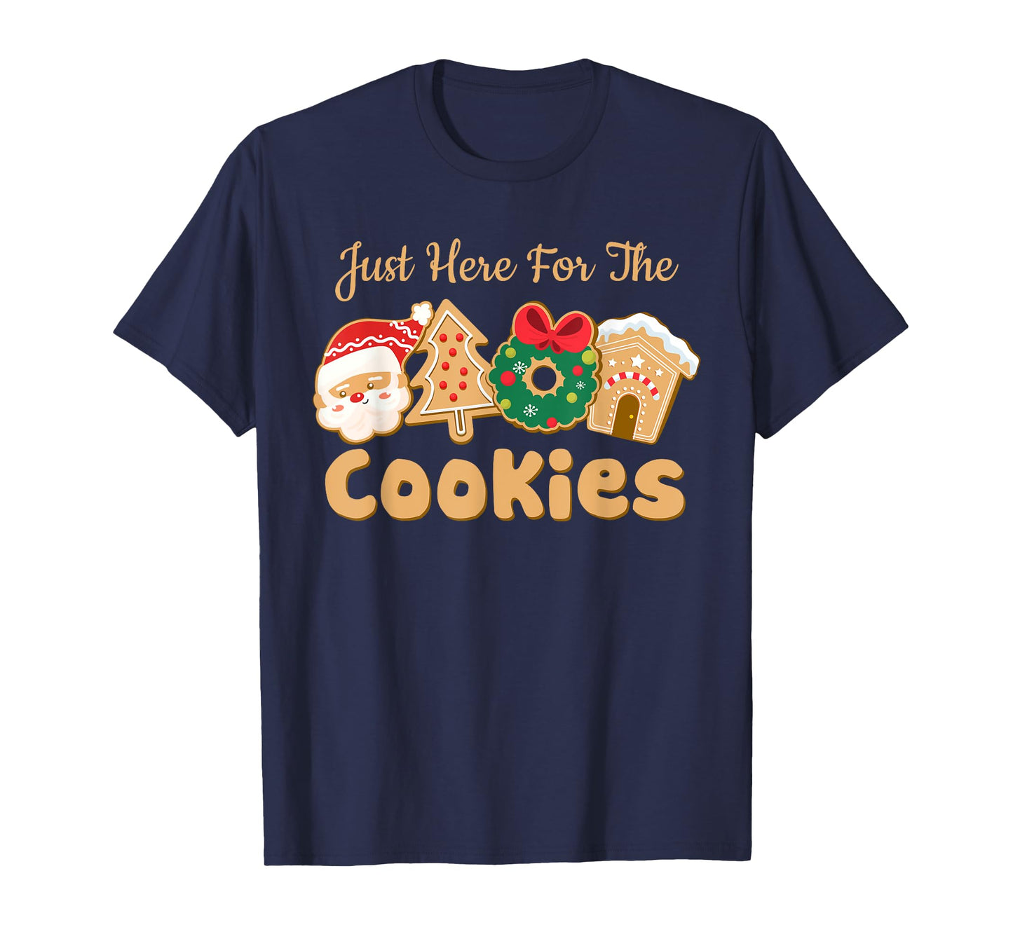 I'm Just Here For The Cookies Santa Christmas Cookies Baking T-Shirt