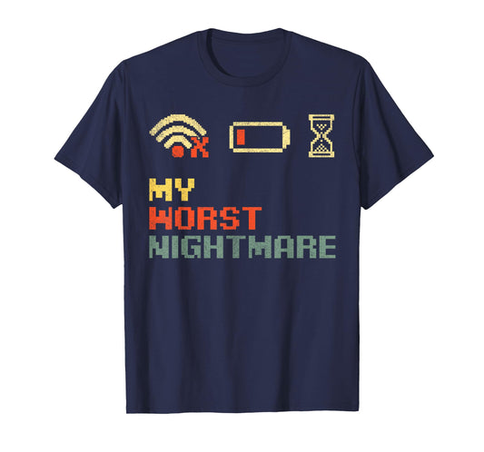 Funny My Worst Nightmare Gifts, Gamer Humor T-Shirt
