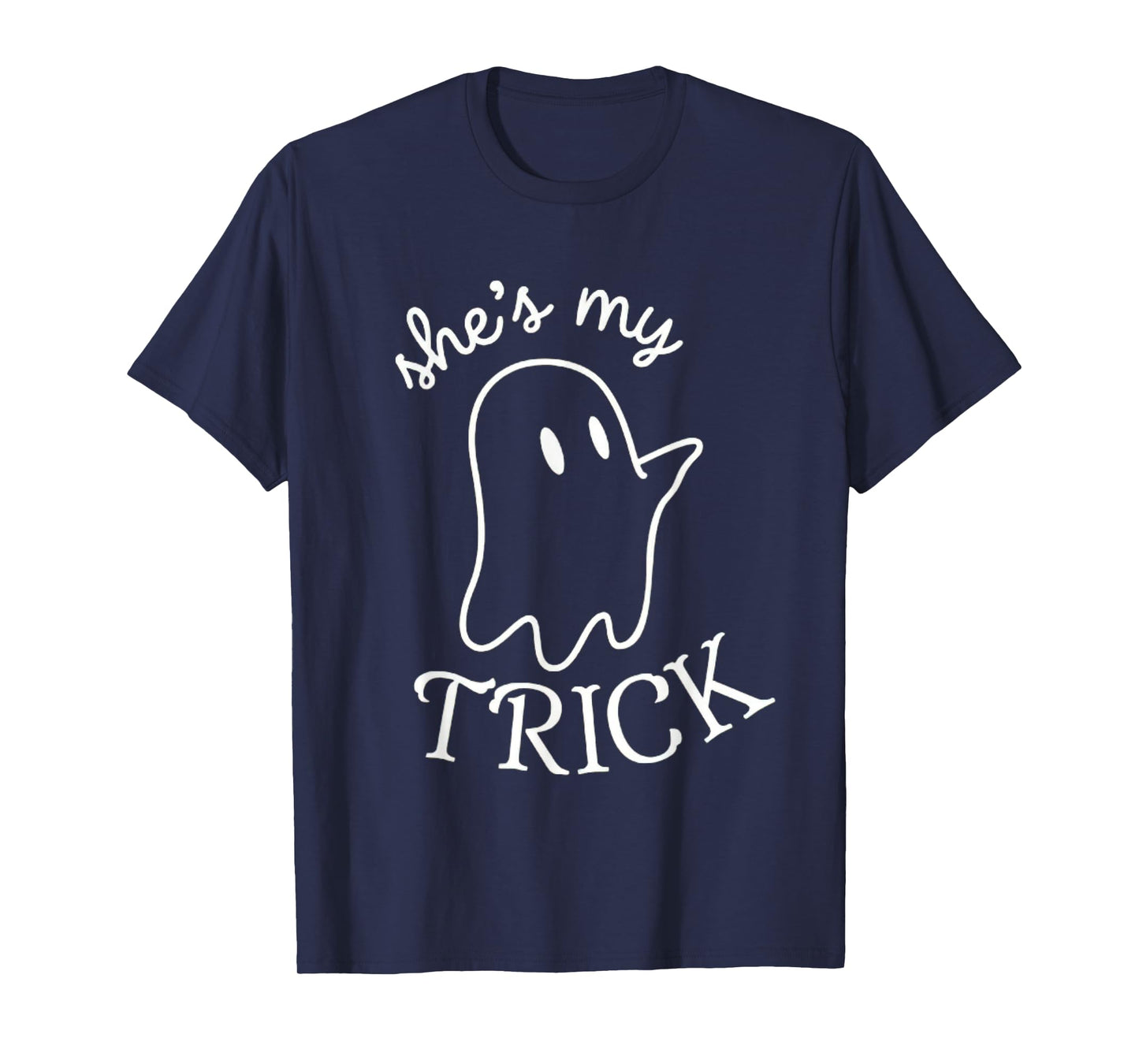 She's My Trick He's My Treat Couples Ghost Men Women T-Shirt