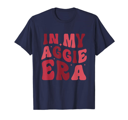 Funny in My Aggie Era Apparel T-Shirt