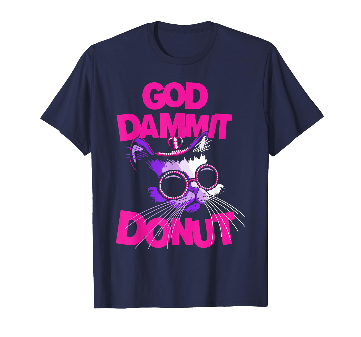 God Dammit Donut Cat T-Shirt for Men Women