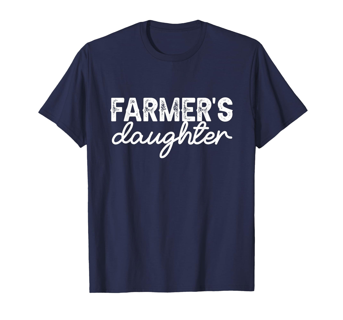 Farm Girl Country Southern Farmer's Daughter Farm Farmer T-Shirt