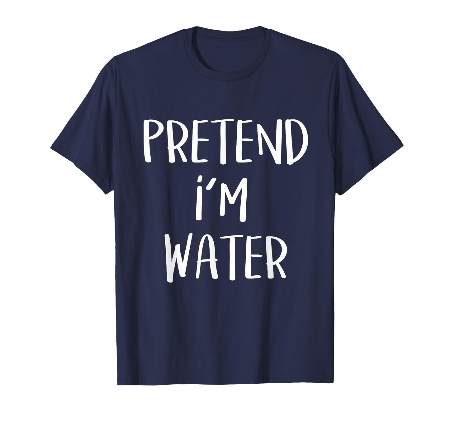 Pretend I'm Water Element Costume Funny Halloween Party T-Shirt