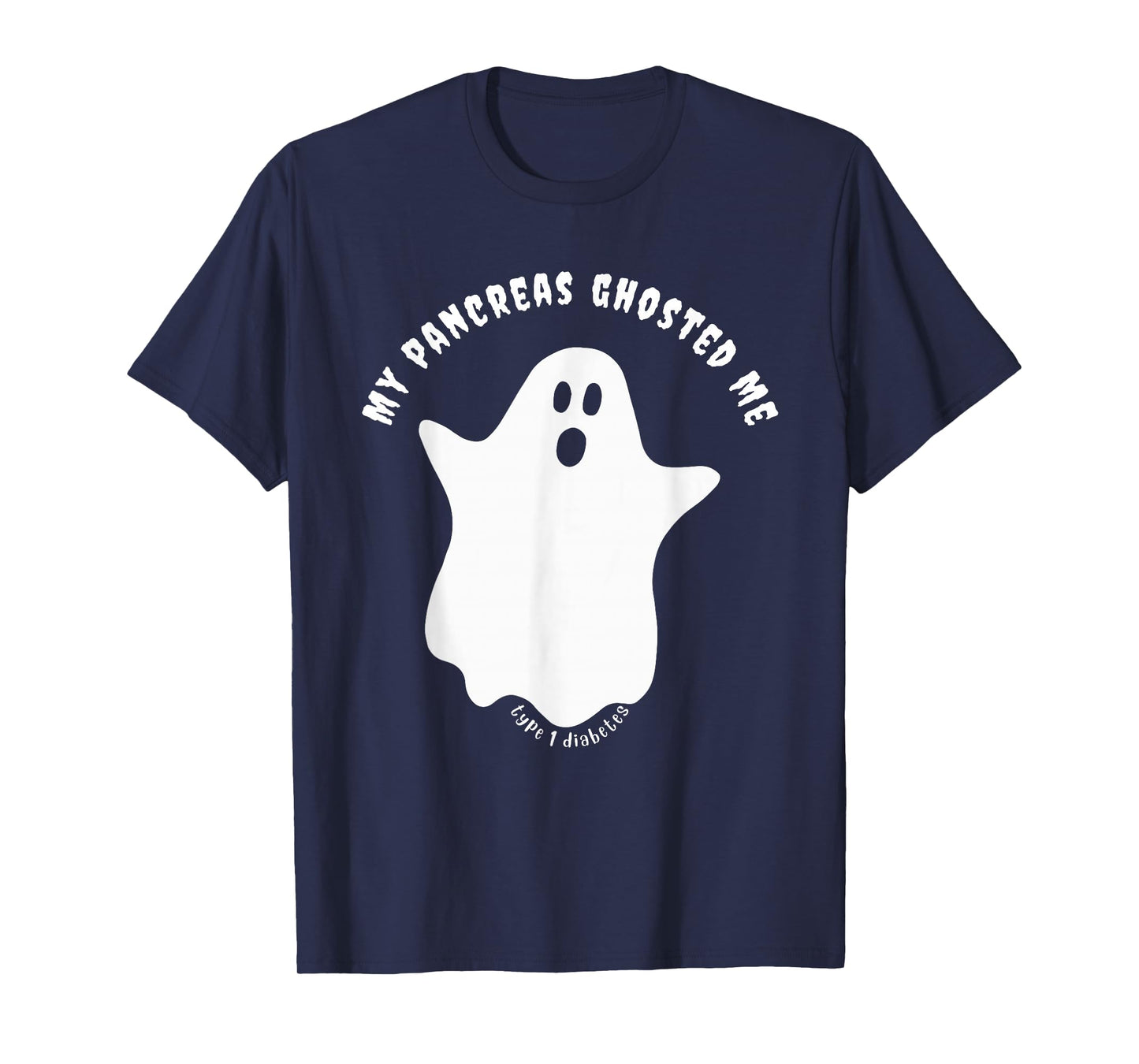 Halloween My Pancreas Ghosted Me, Type 1 Diabetes T-Shirt