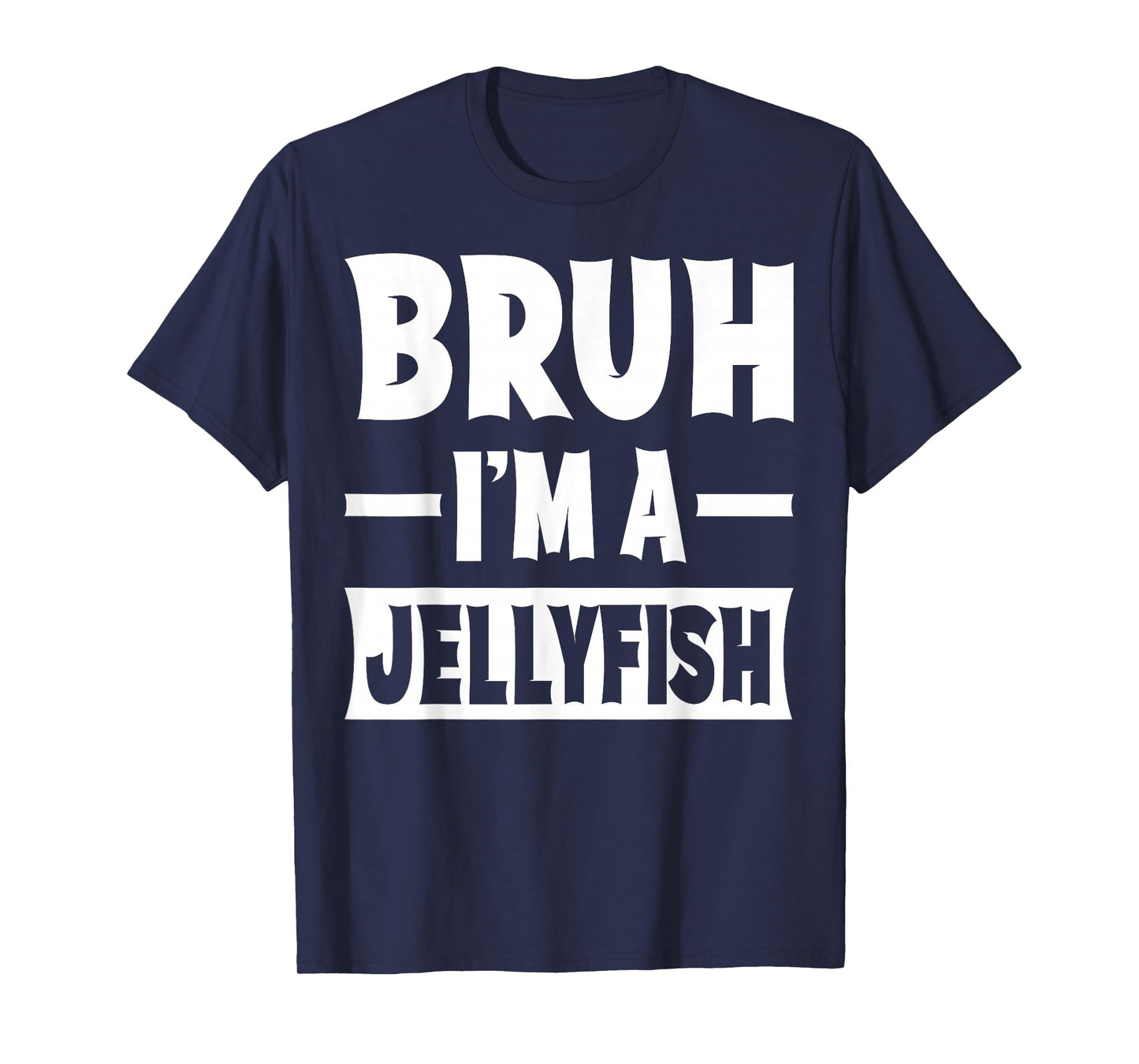 Bruh I'm A Jellyfish Funny Lazy Halloween Costume Party T-Shirt