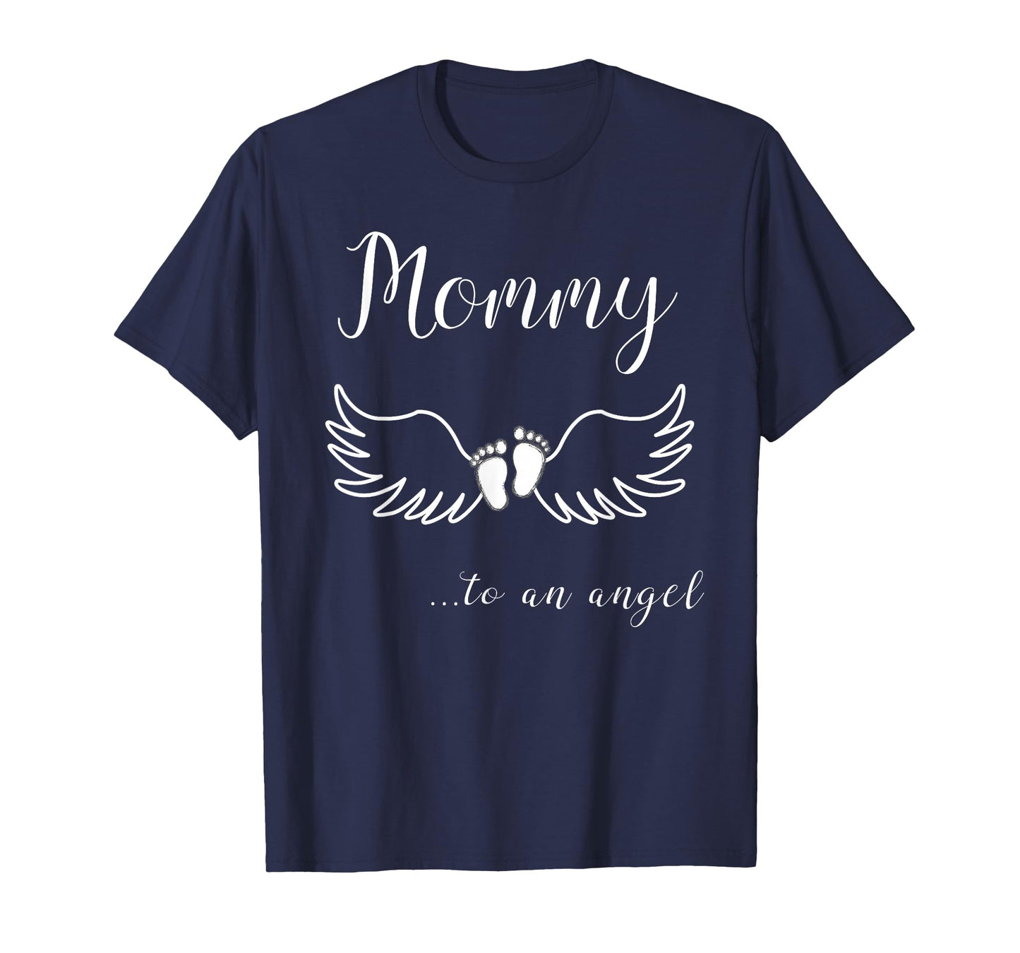 Mommy to Angel Baby T-Shirt for Grieving Moms T-Shirt