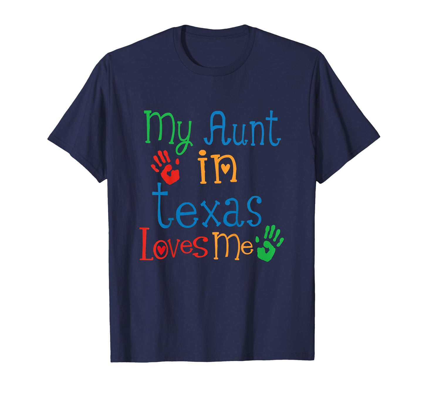 My Aunt in Texas Loves Me T-Shirt