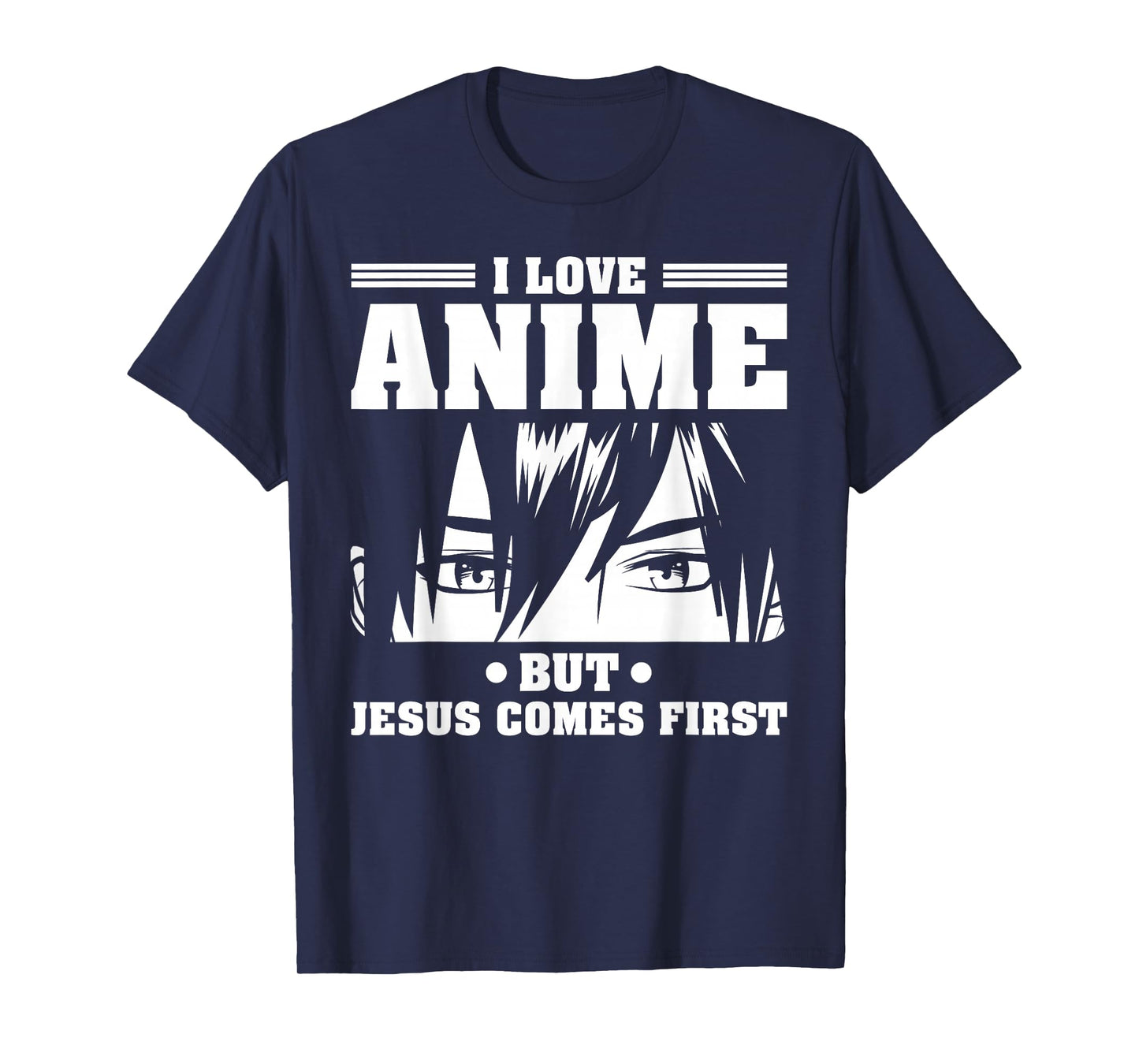 I love Anime but Jesus comes first Japan Otaku Japanese T-Shirt