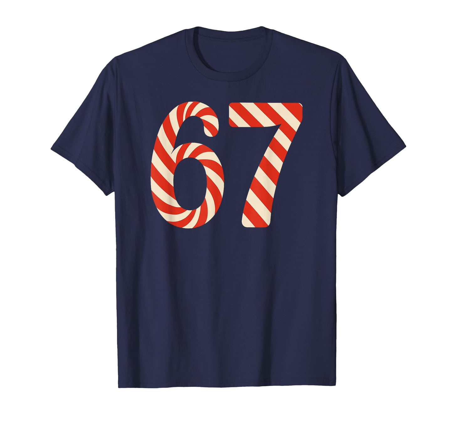 67 Christmas Candy 6 7 Meme Holiday Gen Alpha Slang T-Shirt