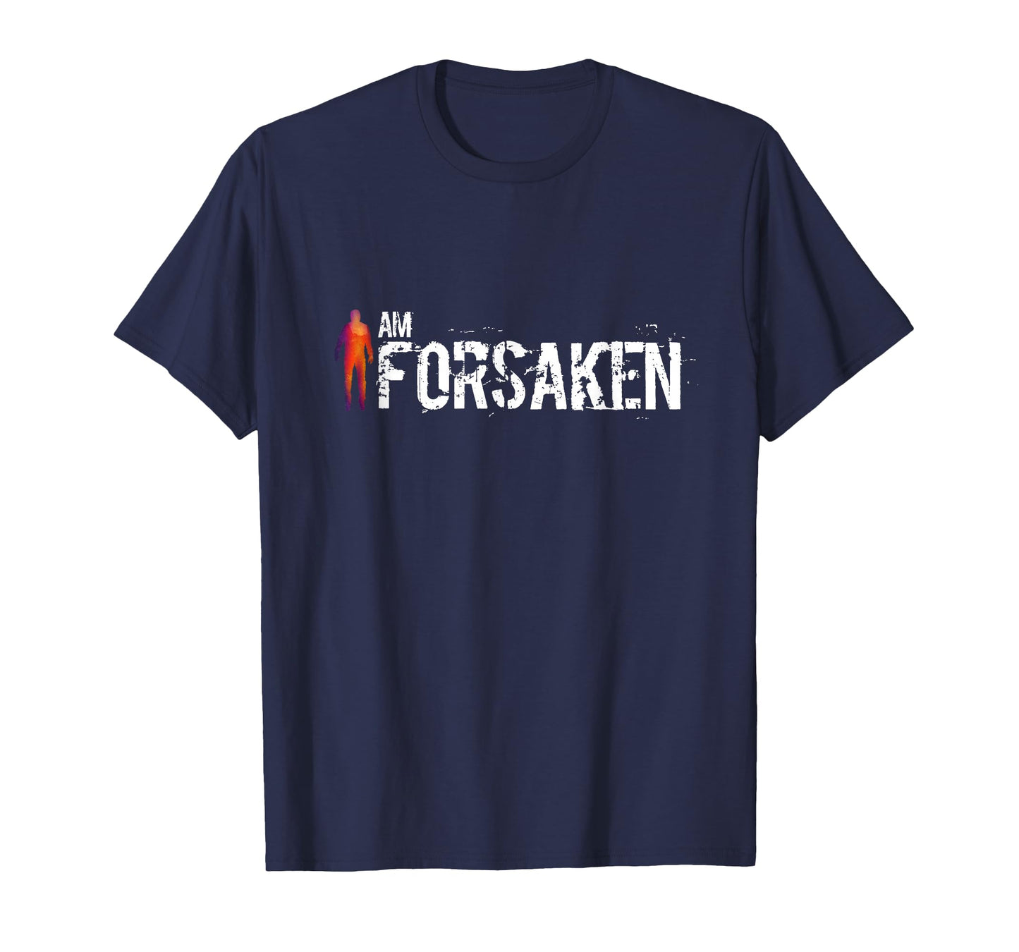 I Am Forsaken Official T-Shirt T-Shirt