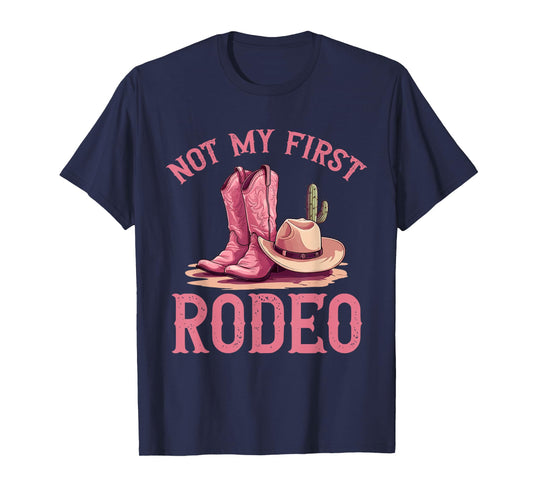 Rodeo Western Country Cowgirl hat - Not my first rodeo T-Shirt