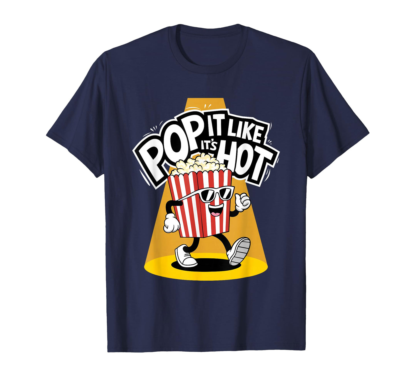 Pop It Like It's Hot Funny Movie Popcorn Lover T-Shirt