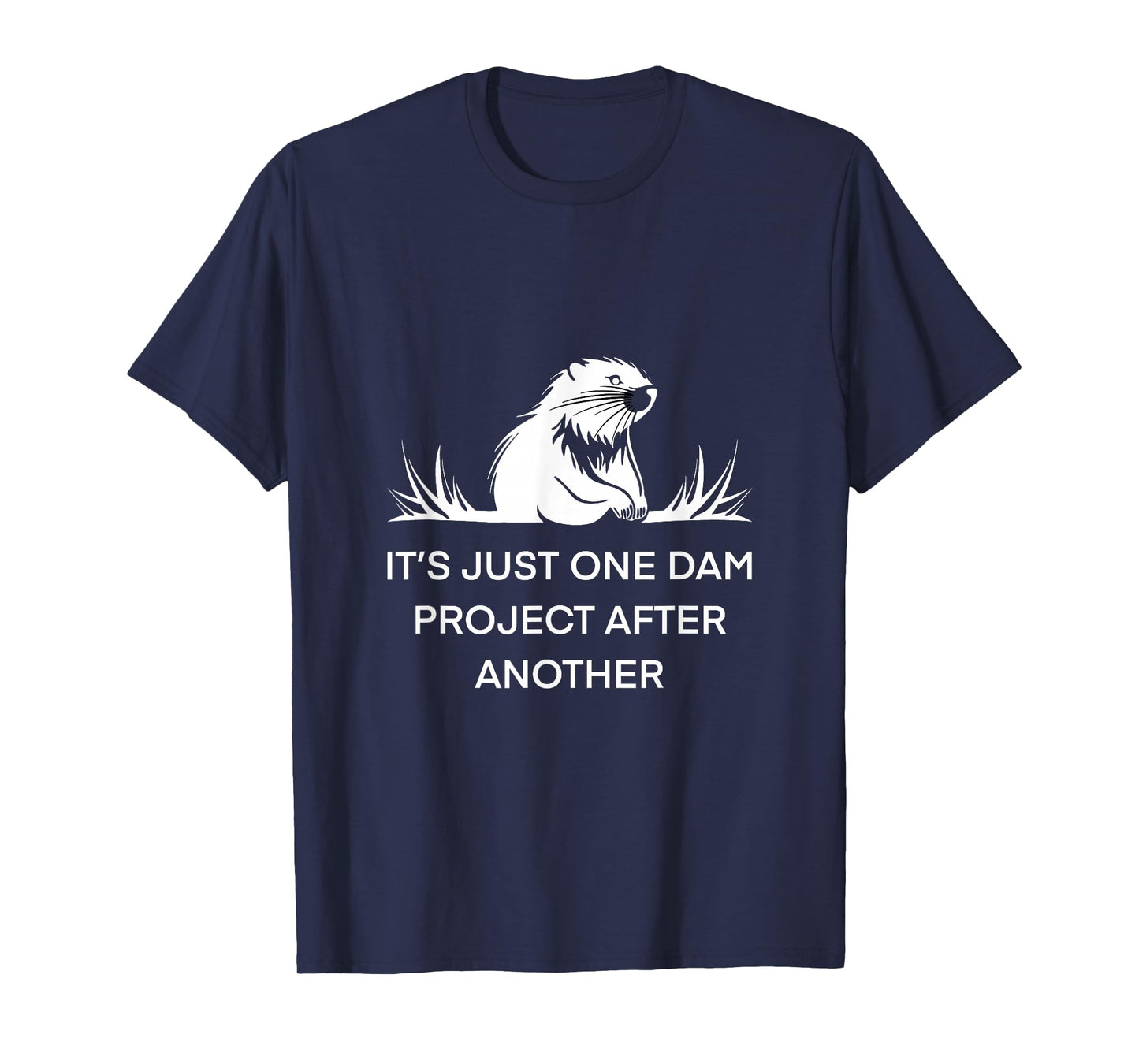 It's Just One Dam Project After Another Beaver Unisex-Adults Black Short Sleeve Cotton 65% Polyester 35% Nature T-Shirt